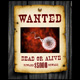 Wanted - Dead or Alive